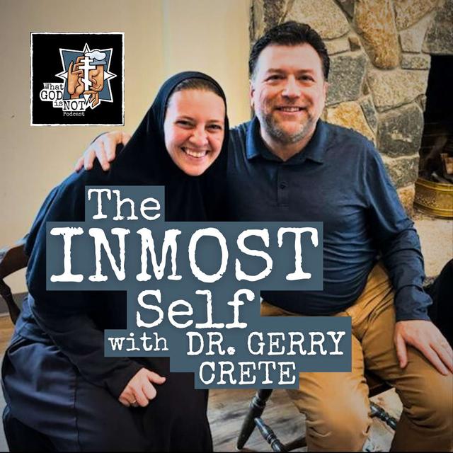 The Inmost Self with Dr. Gerry Crete - podcast episode cover