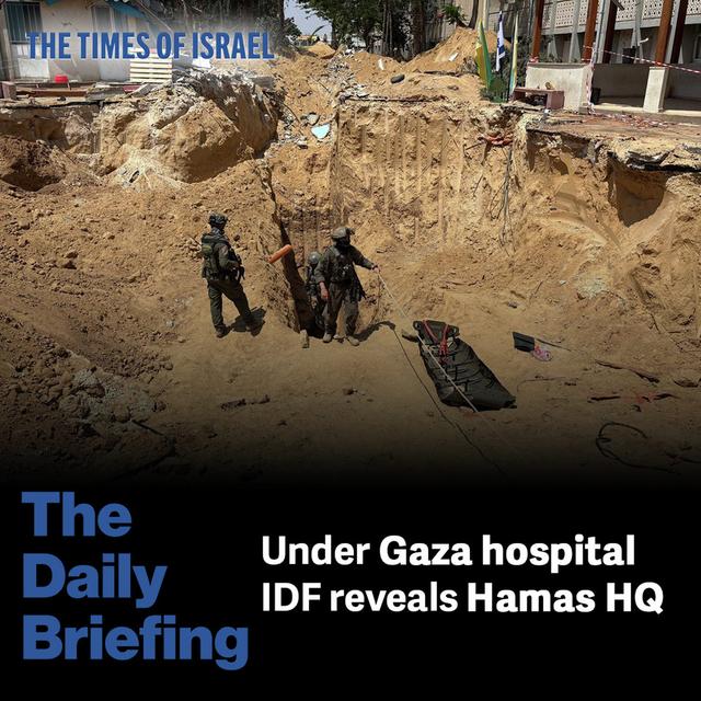 Day 613 - Under Gaza hospital, IDF reveals Hamas HQ - podcast episode cover