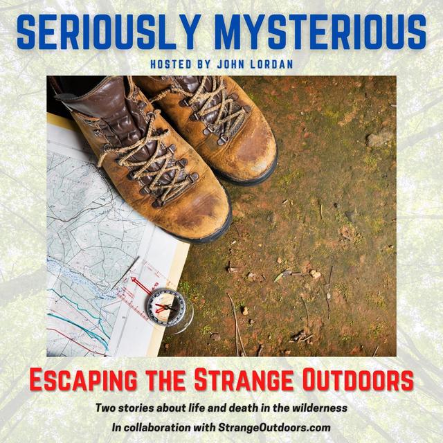 Escaping the Strange Outdoors - podcast episode cover