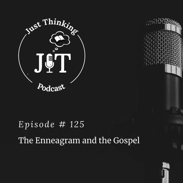 EP # 125 | The Enneagram and the Gospel - podcast episode cover