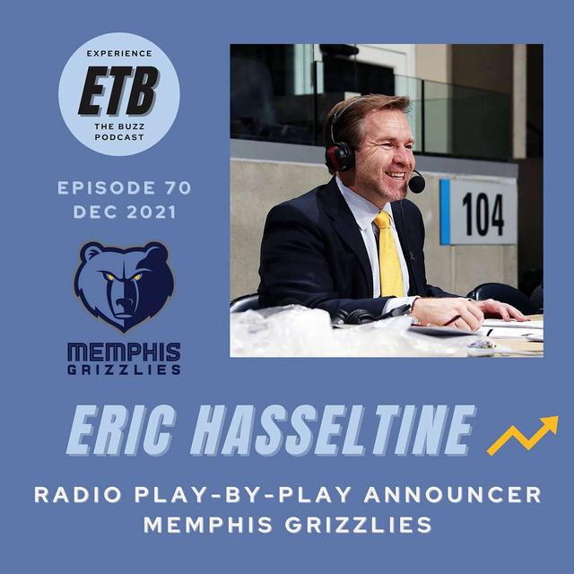NO. 70 -- ERIC HASSELTINE | Radio Voice of NBA's Memphis Grizzlies - podcast episode cover