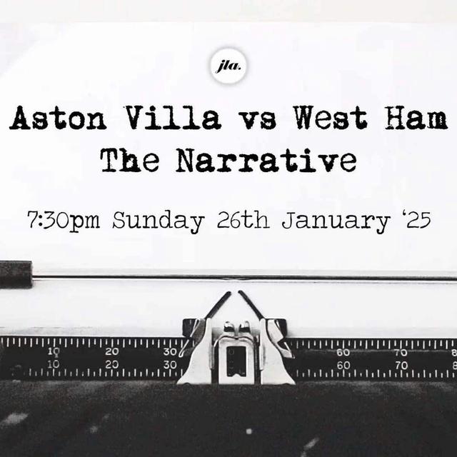 Aston Villa vs West Ham, The Narrative. - podcast episode cover