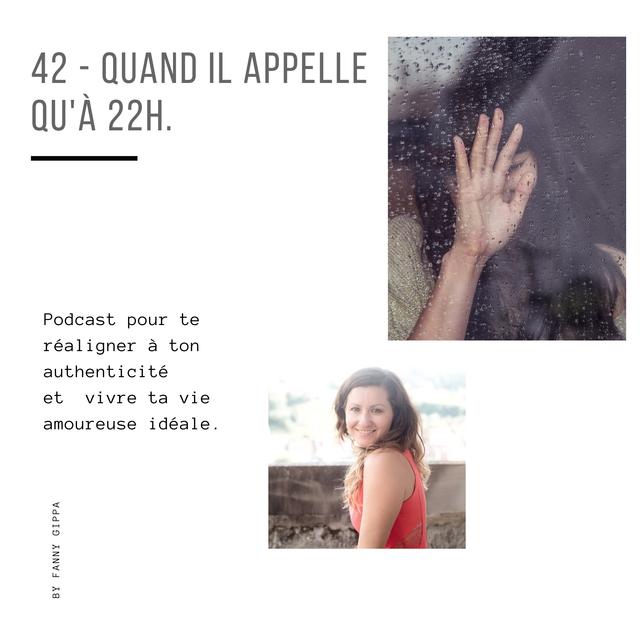 42 - Quand il appelle à 22h - podcast episode cover