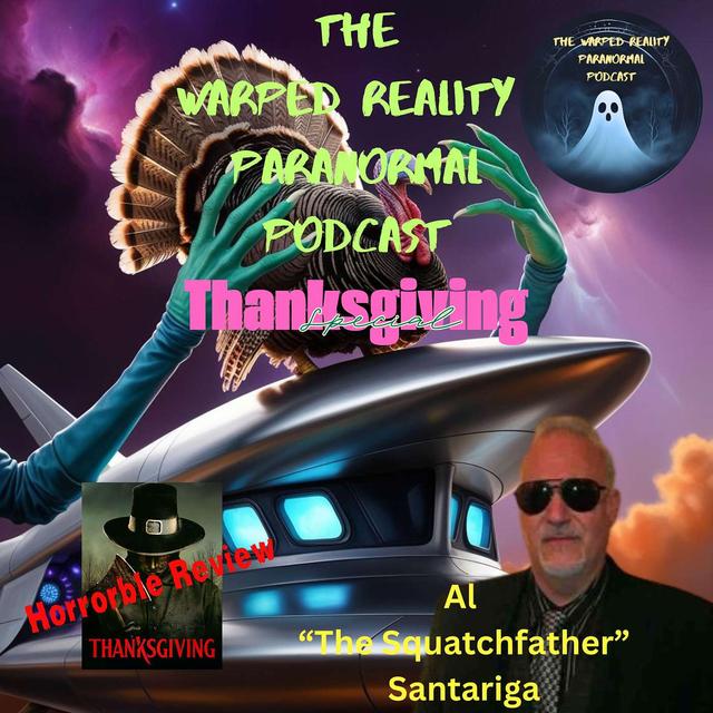 The Squatch-father Al Santariga Thanksgiving Special! - podcast episode cover