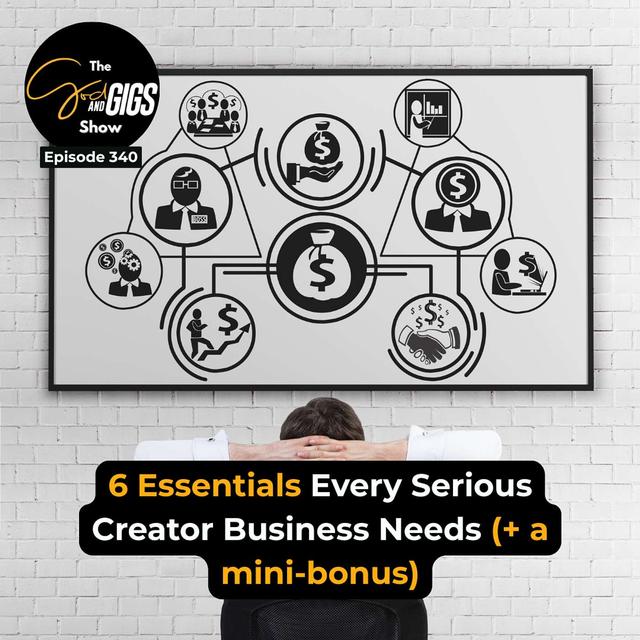 6 Essentials Every Serious Creator Business Needs (+ a mini-bonus) - podcast episode cover