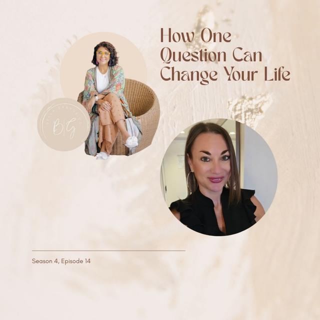 How One Question Can Change Your Life - podcast episode cover
