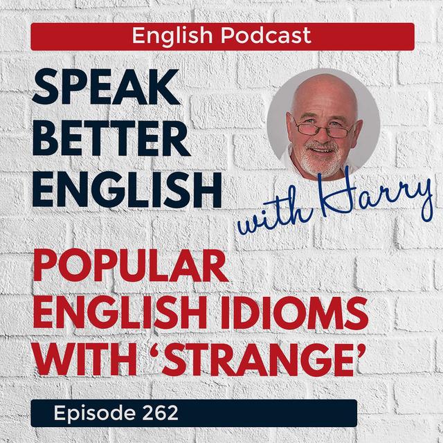 Speak Better English with Harry | Episode 262 - podcast episode cover