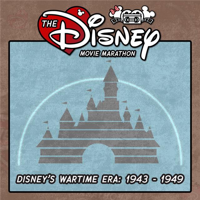 Disney's Wartime Era - 1943-1949 - with Eli Sanza & Mark Brown - podcast episode cover
