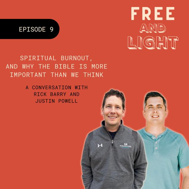 Episode 9: Spiritual burnout, and why the Bible is more important than we think - podcast episode cover