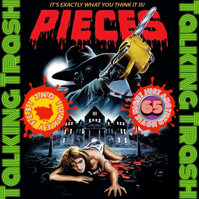 Talking Trash Episode 65: Pieces (2nd annual Turkey Fest)) - podcast episode cover
