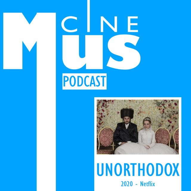 Ep2: Unorthodox, escapando de sus raíces judías. - podcast episode cover