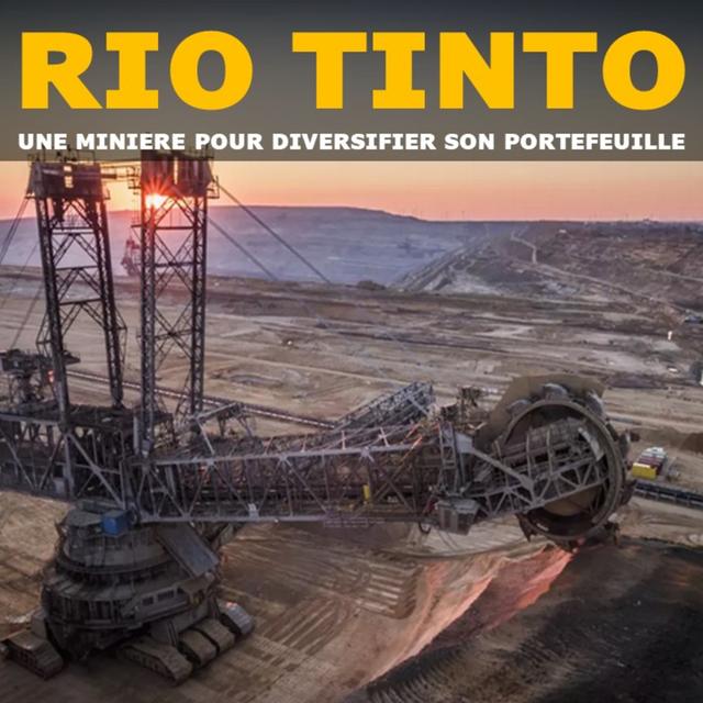 Rio Tinto (RIO), une société minière pour diversifier son portefeuille - podcast episode cover