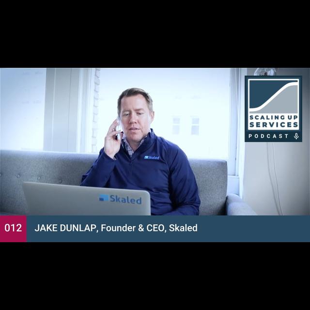 Jake Dunlap, Founder & CEO, Skaled - podcast episode cover