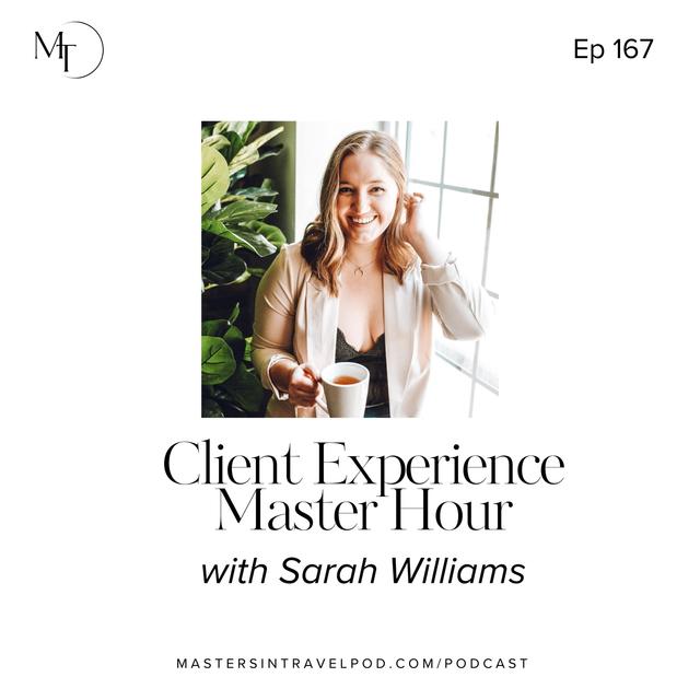 Ep 167 Client Experience Master Hour - podcast episode cover