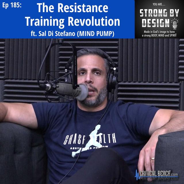 Ep 185 The Resistance Training Revolution ft. Sal Di Stefano (MIND PUMP) - podcast episode cover