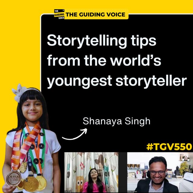 Meet the world's youngest story teller inspired by Sudha Murthy | Shanaya Singh | #TGV550 - podcast episode cover