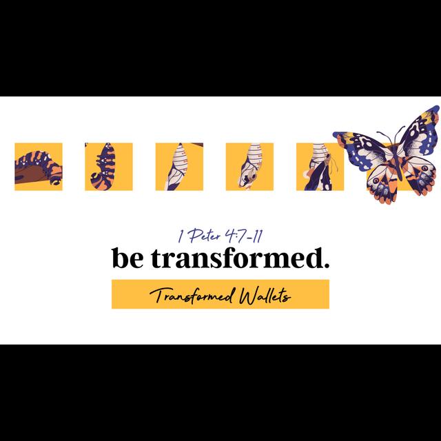 Be Transformed: Transformed Wallets | November 13, 2022 - podcast episode cover