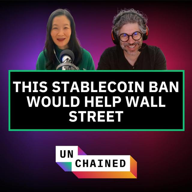 Why a U.S. Ban on Yield-Bearing Stablecoins Would Help 'Too Big to Fail' Banks - Ep. 840 - podcast episode cover