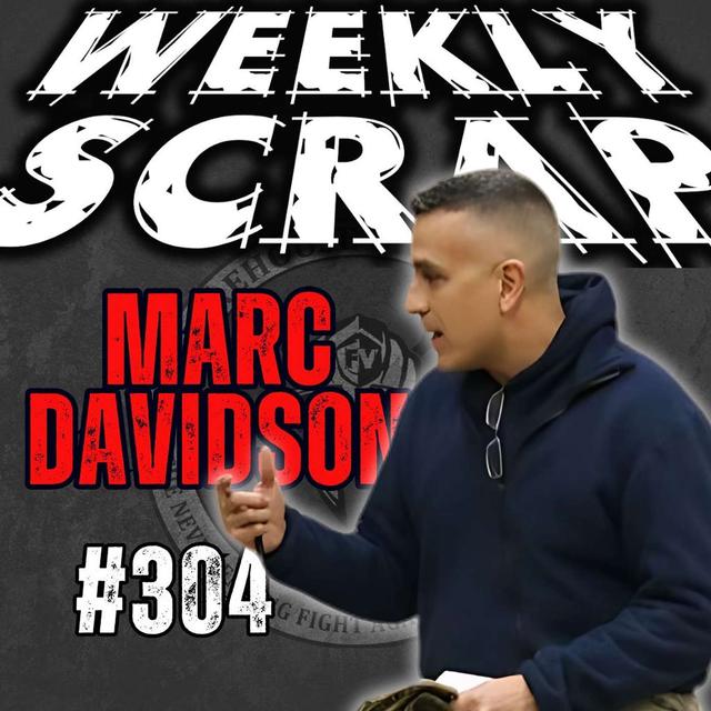 Weekly Scrap #304 - Marc Davidson, small unit leadership - podcast episode cover