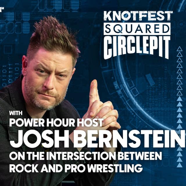 #104 - Power Hour's Josh Bernstein talks Intersection between Rock & Pro Wrestling - podcast episode cover