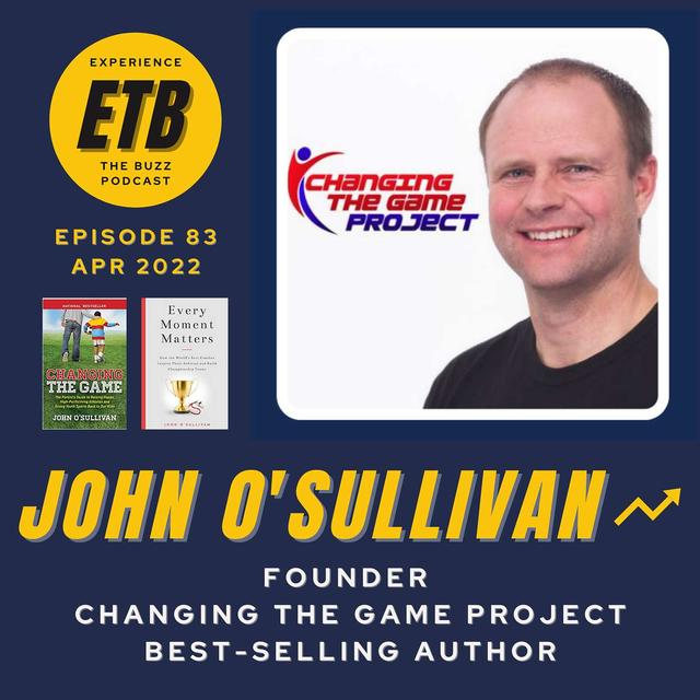 JOHN O'SULLIVAN | Changing the Game Project 🏀⚽️⚾️🏈 - podcast episode cover