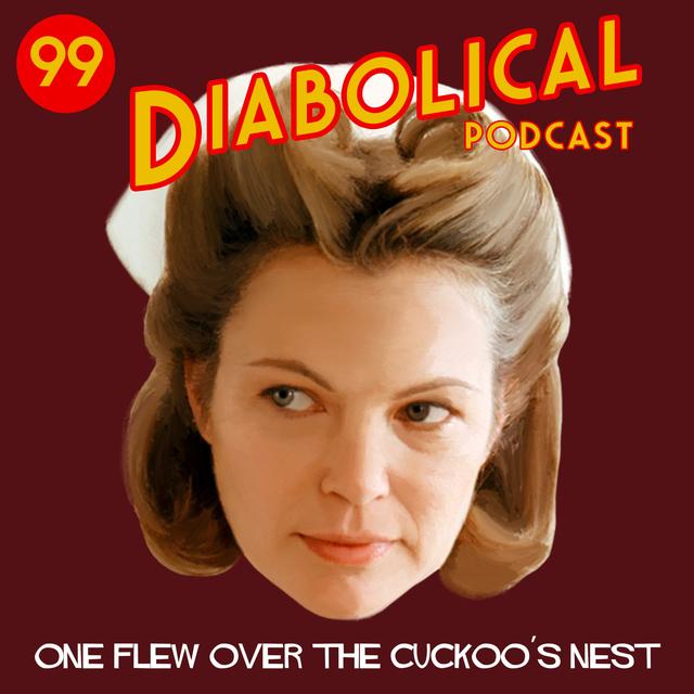 Episode 99: One Flew Over The Cuckoo's Nest - podcast episode cover