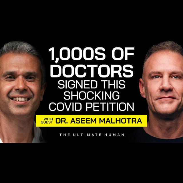 173. Dr. Aseem Malhotra: What 1,000s Of Doctors Are Saying About The COVID Vaccine Safety Data - podcast episode cover