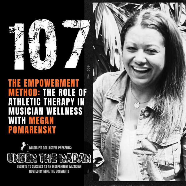 107 | The Empowerment Method: The Role of Athletic Therapy in Musician Wellness with Megan Pomarensky - podcast episode cover