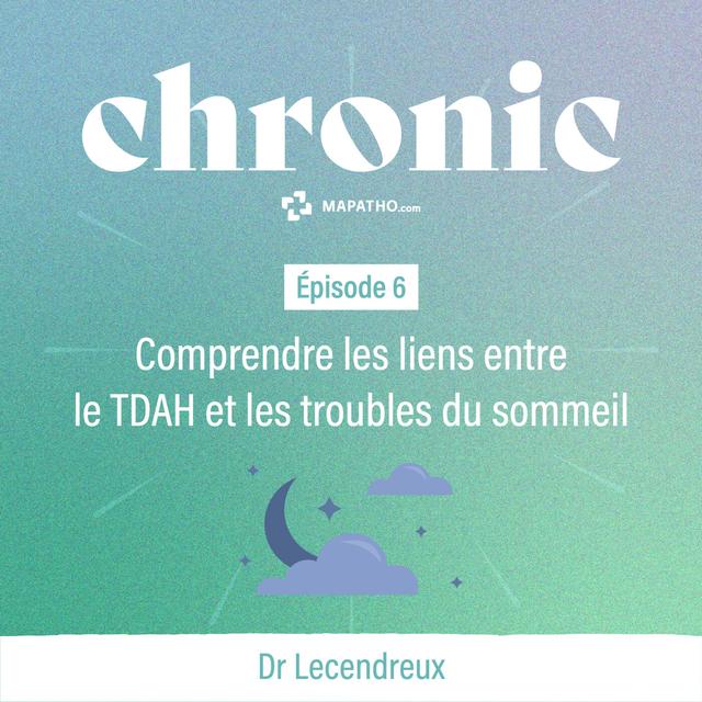 Dr Lecendreux : Comprendre les liens entre le TDAH et les troubles du sommeil - podcast episode cover