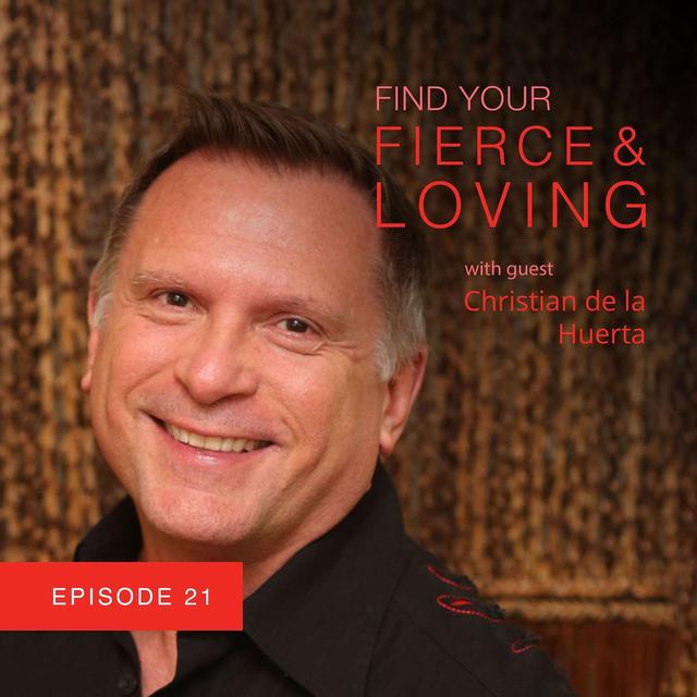 Finding Power Beyond Fear with Christian de la Huerta - podcast episode cover