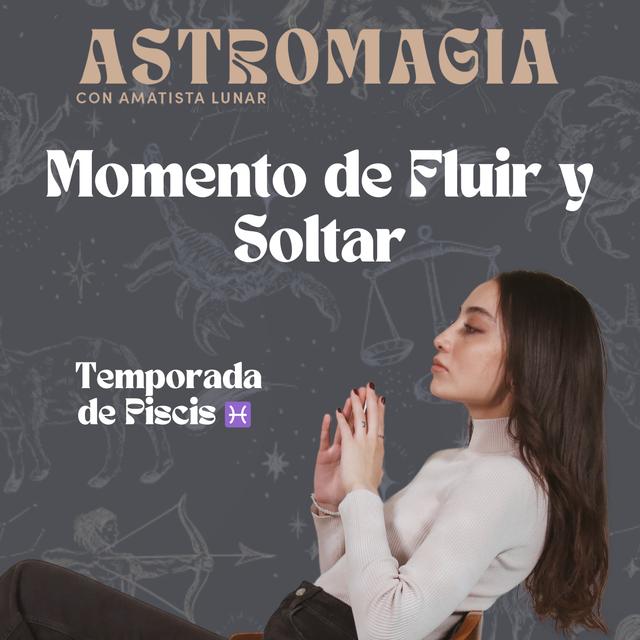 Momento de Fluir y Soltar - Temporada de Piscis ♓️ - podcast episode cover