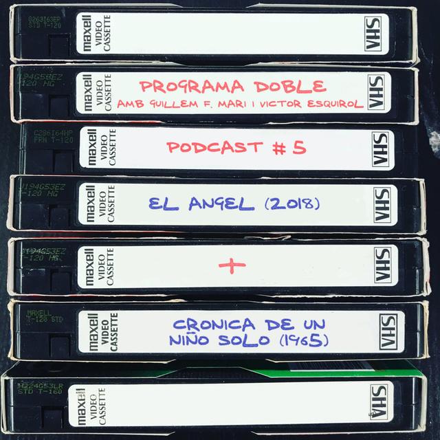Programa Doble #5: El Ángel + Crónica de un niño solo - podcast episode cover