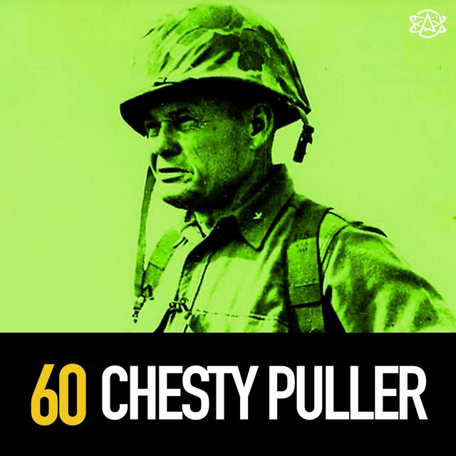 60 - Man of War: Chesty Puller - podcast episode cover