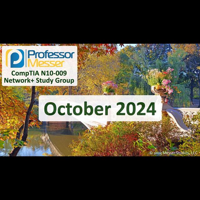 Professor Messer's N10-009 Network+ Study Group After Show - October 2024 - podcast episode cover