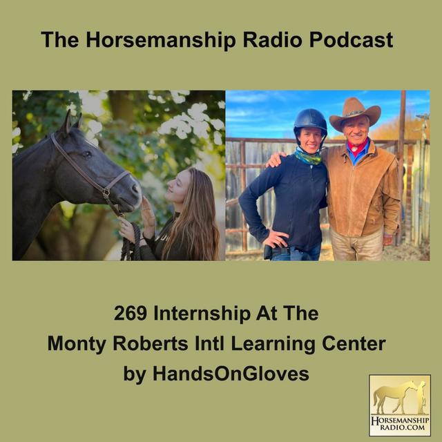 269 Internship at the Monty Roberts Intl Learning Center, by HandsOnGloves - podcast episode cover