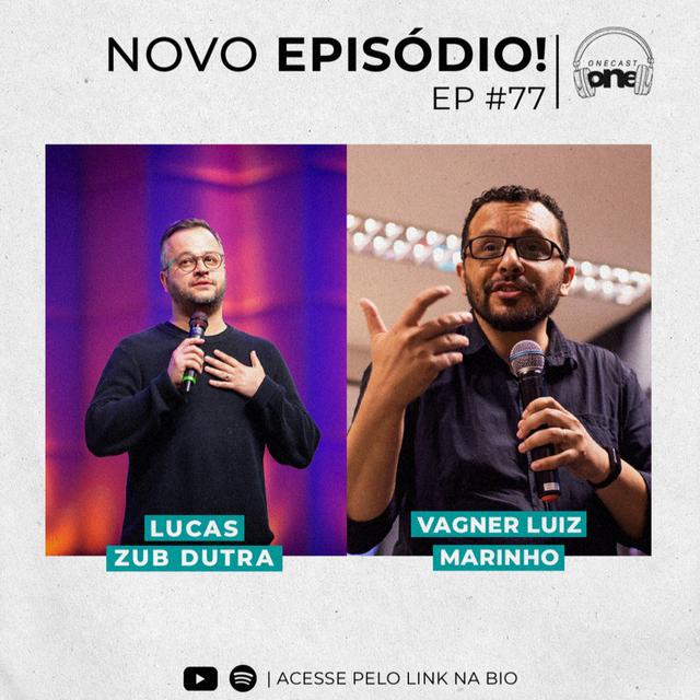 VAGNER MARINHO | Onecast #77 - podcast episode cover