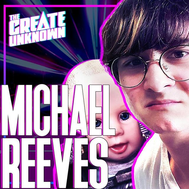 The Brilliant, Dangerous Mind of Michael Reeves [Ep. 61] - podcast episode cover
