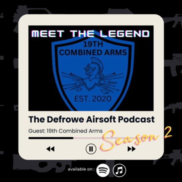 Beyond the Battlefield: An Airsoft Interview with the 19th Combined Arms - Exploring the Art of Teamwork and Strategy in Airsoft - podcast episode cover