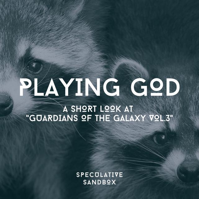 [BONUS] Playing God: A short look at "Guardians of the Galaxy Vol. 3" - podcast episode cover