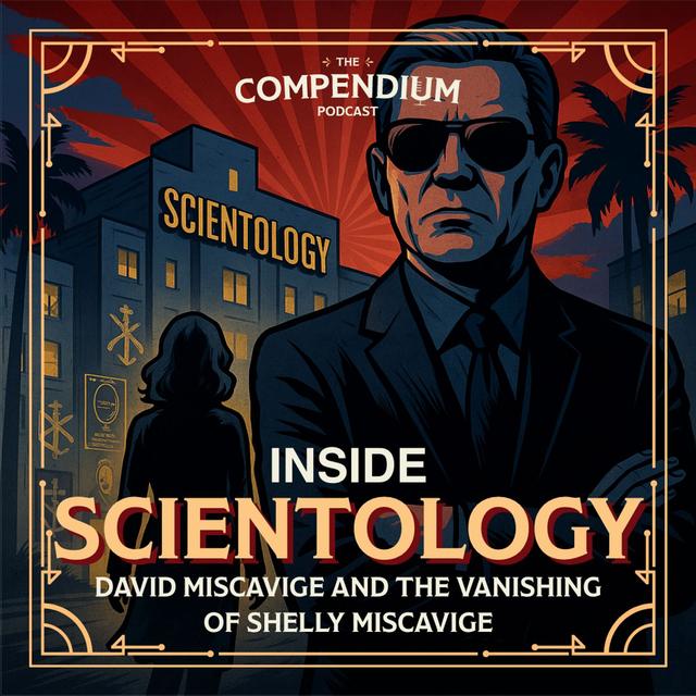 Inside Scientology: David Miscavige and The Vanishing of Shelly Miscavige - podcast episode cover