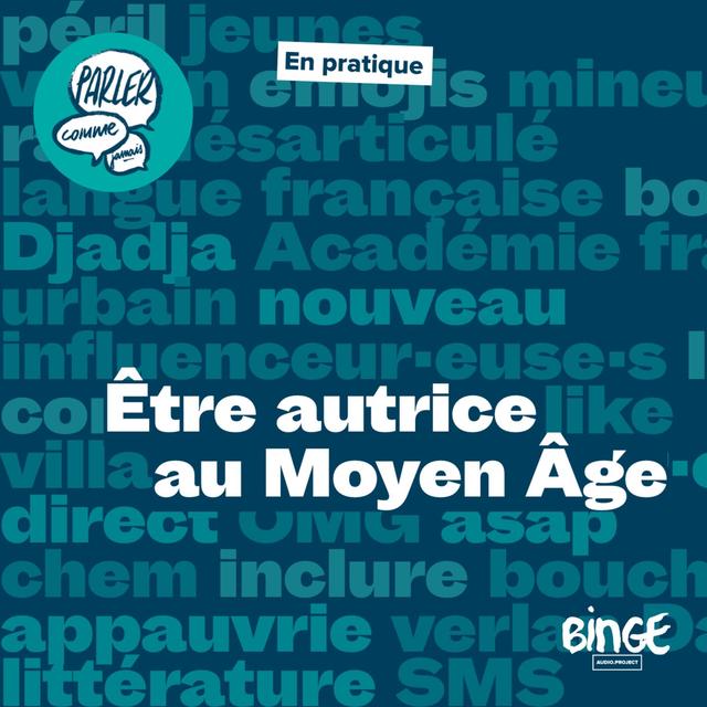 En pratique | Être autrice au Moyen Âge - podcast episode cover