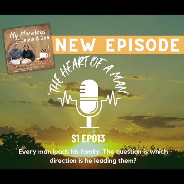 The Heart of a Man - podcast episode cover