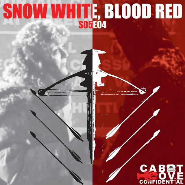 S05E04 - Snow White, Blood Red - podcast episode cover