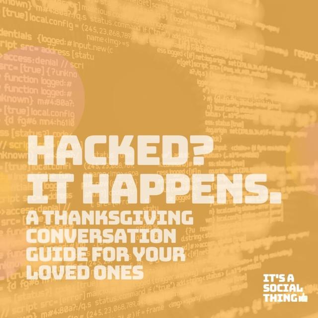 Hacked? It happens. A Thanksgiving Conversation Guide For Your Loved Ones  - podcast episode cover