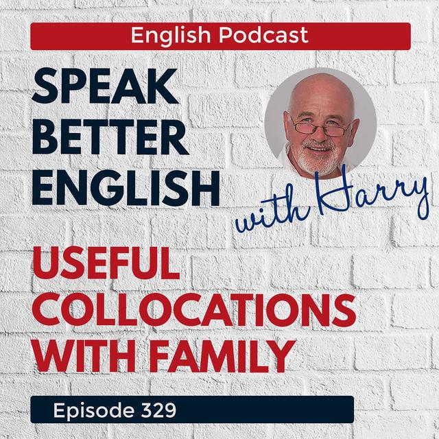 Speak Better English with Harry | Episode 329 - podcast episode cover
