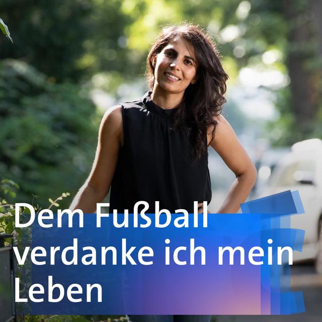 Dem Fußball verdanke ich mein Leben - Nejla Akan - podcast episode cover