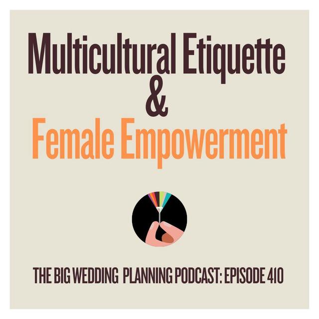#410 Multicultural Etiquette & Female Empowerment - podcast episode cover