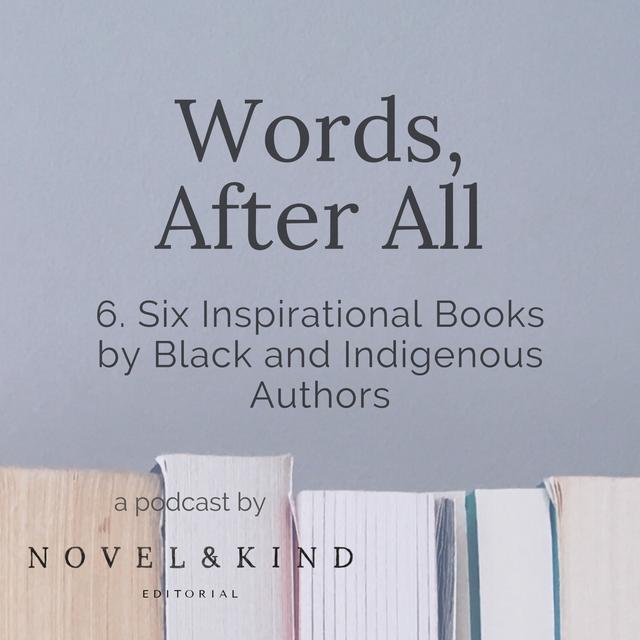 Six Inspirational Books by Black and Indigenous Authors - podcast episode cover