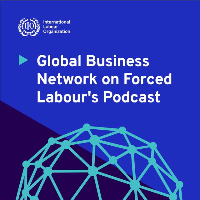 Episode 10: Training podcast for SMEs: The best free tools & resources to fight forced labour. - podcast episode cover