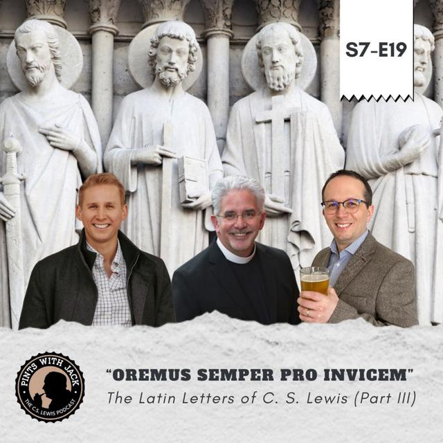 S7E19 – LL 3 – "Oremus semper pro invicem" - podcast episode cover